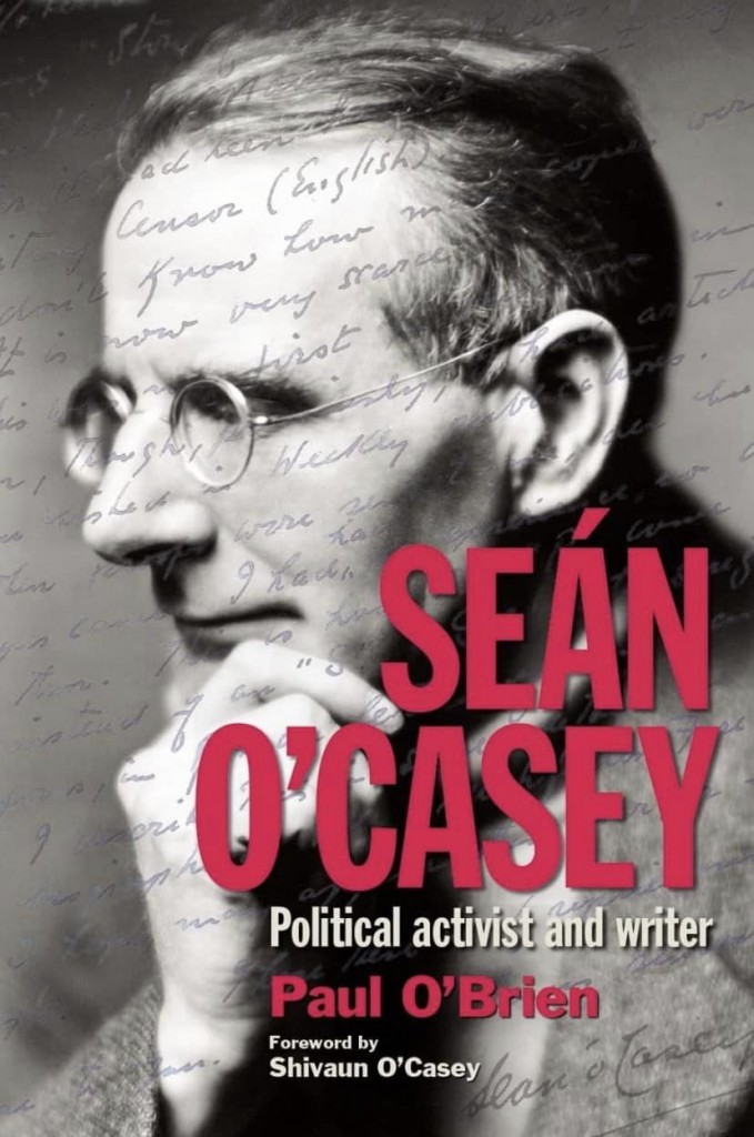 Sean O'Casey Political activist and writer